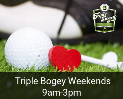Triple Bogey Weekends
